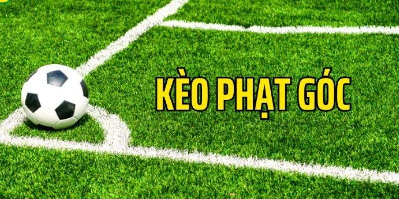 Kèo Phạt Góc Là Gì?