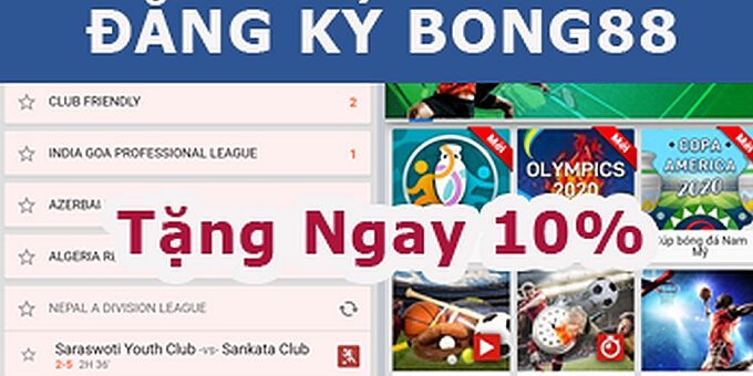 Đăng ký Bong88 - Top những ưu điểm nổi bật từ A-Z