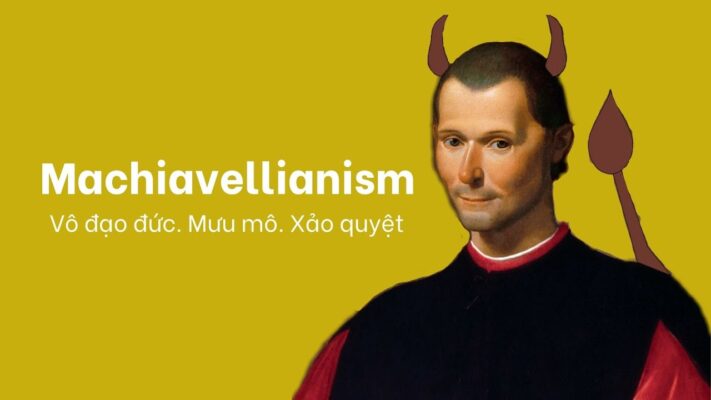 Machiavellianism (Chủ nghĩa Machiavelli)