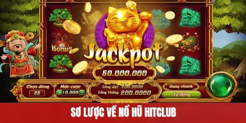 Chinh Phục Trò Chơi Nổ Hũ HitClub – Giải Mã Bí Ẩn May Mắn