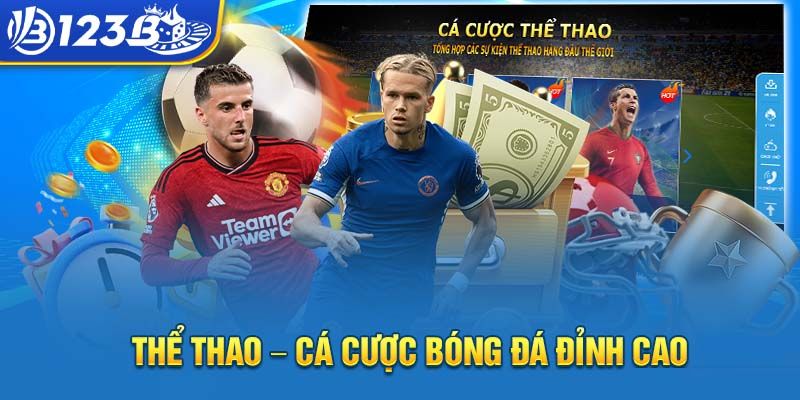 the-thao-123b-lua-chon-ly-tuong-cho-nguoi-yeu-bong-da-va-cuoc-keo