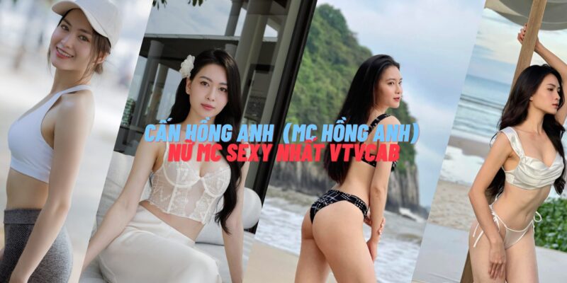 Cấn Hồng Anh (MC Hồng Anh) Nữ MC Sexy Nhất VTVcab