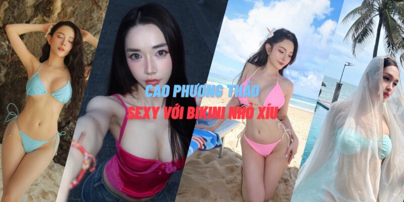 Cao Nữ Phương Thảo Hot Girl Sài Thành Khoe Trọn 3 Vòng Với Bikini