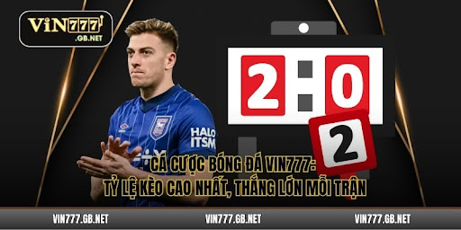 Cá Cược Bóng Đá Vin777: Tỷ Lệ Kèo Cao Nhất, Thắng Lớn Mỗi Trận