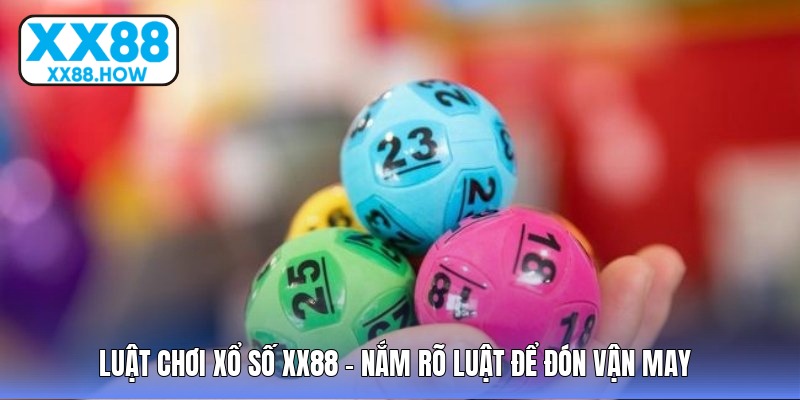 Lật mở kho báu triệu đô từ sảnh xổ số XX88