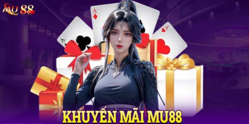 Khuyến Mãi MU88 – Yếu Tố Tạo Nên Sức Hút Khó Cưỡng Cho Người Chơi