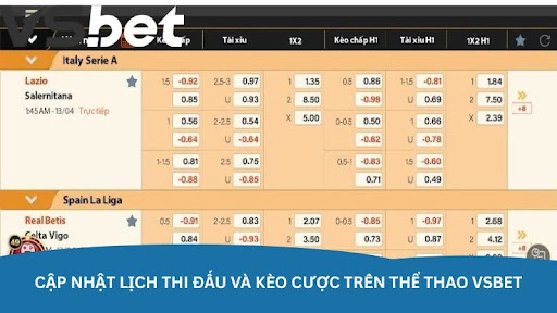 Cập nhật lịch thi đấu và kèo cược trên thể thao VSBet