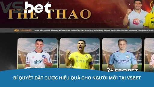 Thể thao VSBet – Nơi thử vận may và kỹ năng cá cược của bạn