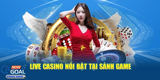 Casino nowgoal – A Premium Playground for Smart Gamers